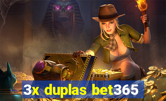 3x duplas bet365